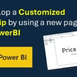 Develop a Customized Tooltip by using a new page in PowerBI