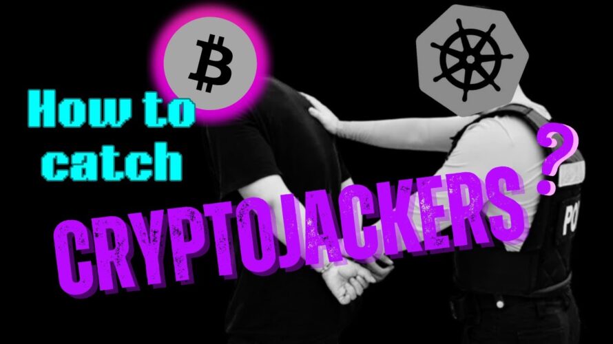 Falco detects Kubernetes Cryptojacking!