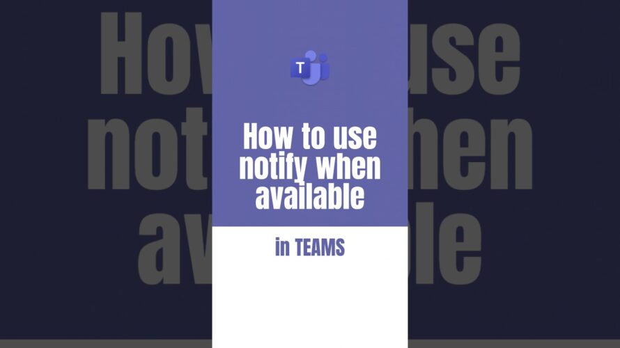 How to use notify when available in the new Teams