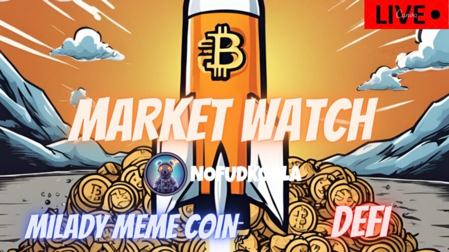 MILADY MEME COIN JASMY COIN BTC $NFK CAW CRONOS DEFI MARKET WATCH ***WE ARE LIVE***