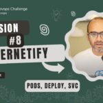Mission #8 – Deploy Micro Services Apps on Kubernetes | Pods, Namespaces, Services, Deployment