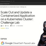 Scale Out and Update a Containerized Application on a Kubernetes Cluster: Challenge Lab | #GSP305