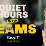 Setting Up Quiet Time With Microsoft Teams