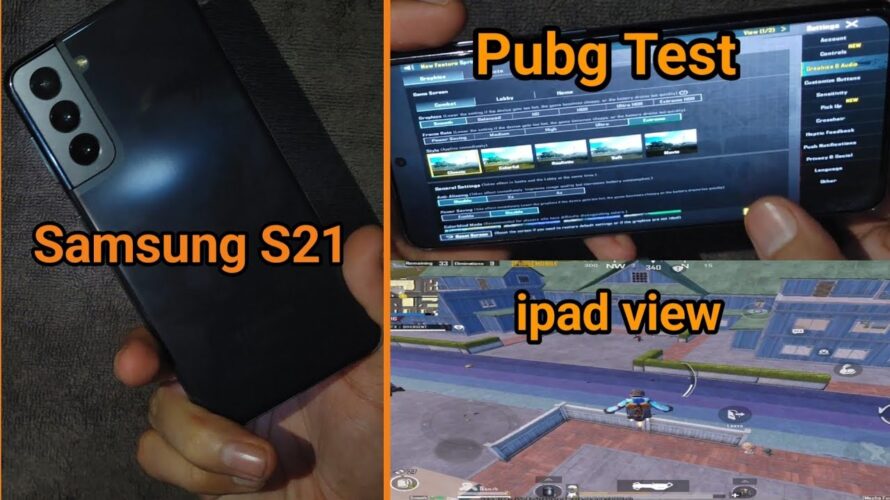 samsung s21 5g pubg test | how to get real ipad view | pubg mobile