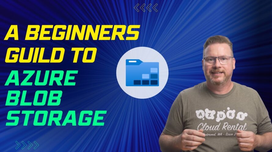 A Beginners Guild to Azure Blob Storage