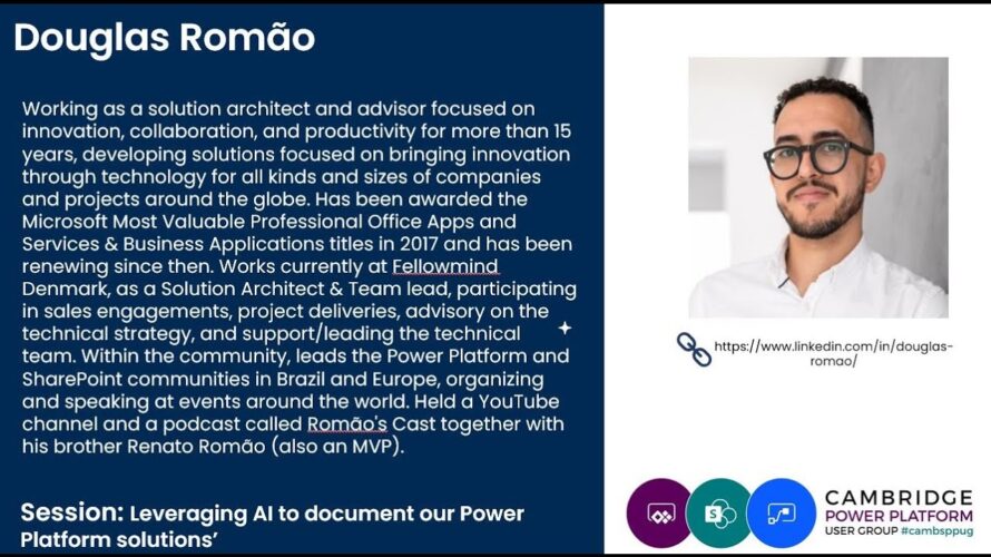 Cambridge Power Platform Event Douglas Romao: Leveraging AI to document our Power Platform solutions