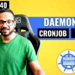 Day 12/40 – Kubernetes Daemonset Explained – Daemonsets, Job and Cronjob in Kubernetes