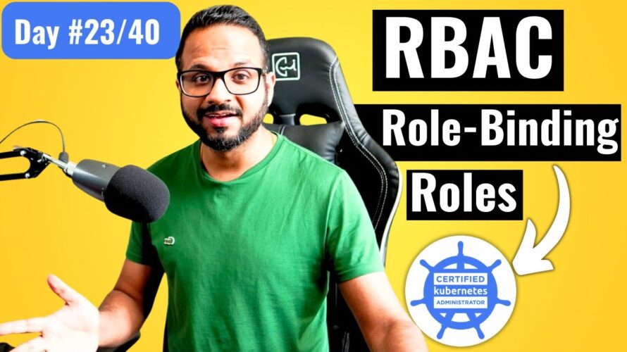 Day 23/40 – Kubernetes RBAC Explained – Role Based Access Control Kubernetes