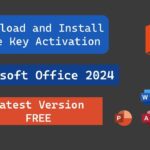 Download and Install Microsoft Office 365 Free Key Activation | Microsoft Office 2024
