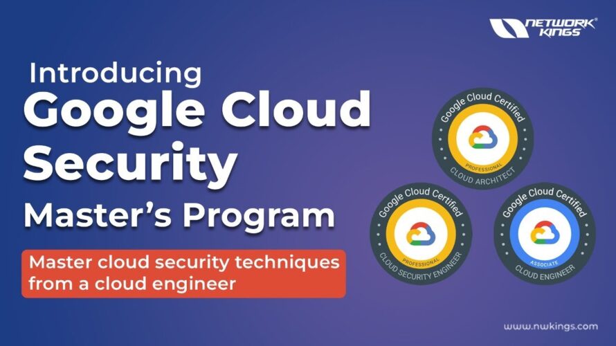 Google Cloud Security Master’s Program – Learn Cloud Security Techniques from a Cloud Engineer!
