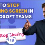 How to Stop Sharing Screen in Microsoft Teams