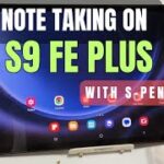 Note-taking Features Tab S9 FE Plus Using S-pen | Should you buy it?