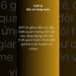 Top 6 lợi ít của WiFi 6 so với các phiên bản trước #capquang #wifi 6#capquang #automobile #fpt
