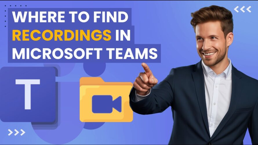Where to Find Meeting Recordings in Microsoft Teams