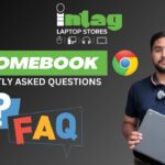 Chromebook – Frequently Asked Questions (FAQs)
