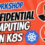 Confidential Computing on Kubernetes with Moritz | Live Workshop
