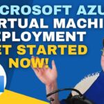 Deploy Azure Virtual Machines Beginner Get Started