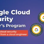 Google Cloud Security Master’s Program! – Coming Soon!