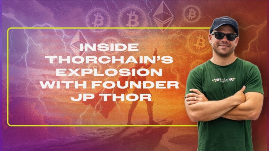 How THORChain Is Dominating DeFi with Founder JP Thor
