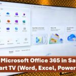 How to Use Microsoft Office 365 in Samsung Smart TV (Word, Excel, PowerPoint)