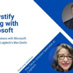 Mastering Business with Microsoft: Insights from Logitech’s Max Devlin