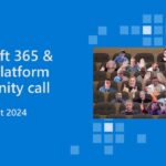 Microsoft 365 & Power Platform community call – 15th of August 2024