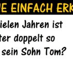 Wann Ist Der Vater Doppelt So Alt Wie Sein Sohn? Mathe Rätsel