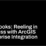 Webhooks: Reeling in Success with ArcGIS Enterprise Integration