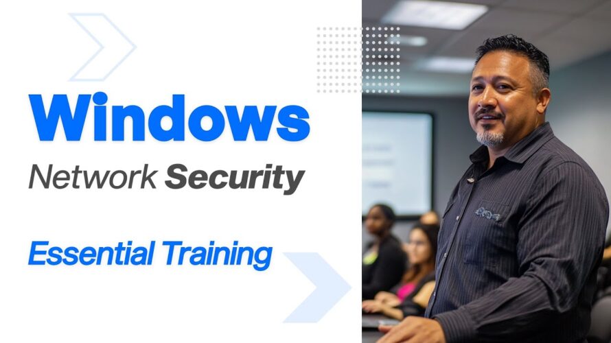 Windows Network Security Essential Training