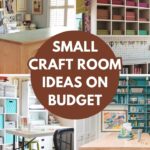 200 Small Craft Room Ideas on a Budget Organize with DIY Furniture and Smart Design Tips