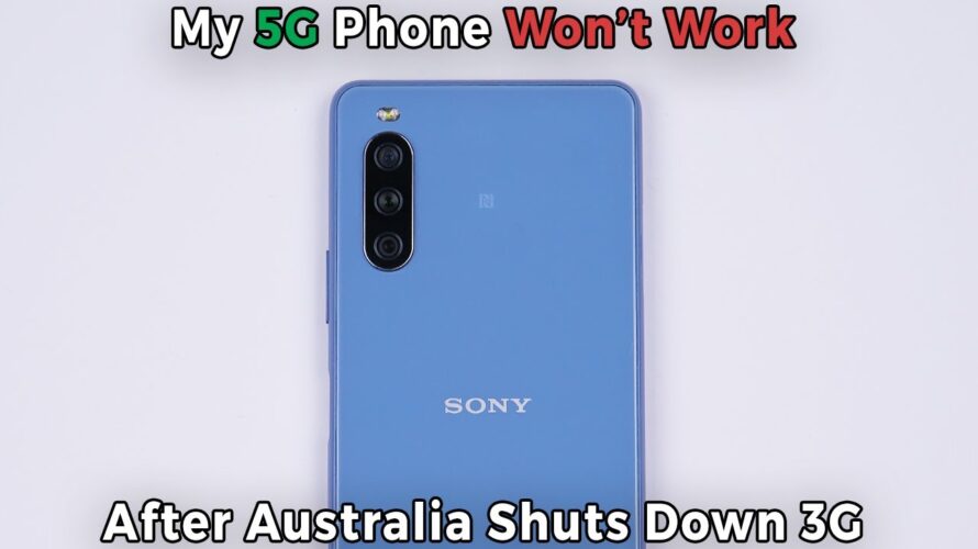 Australia To Block Internationally Purchased 4G/5G Phones As Part of 3G Shutdown – Starting 1st Nov