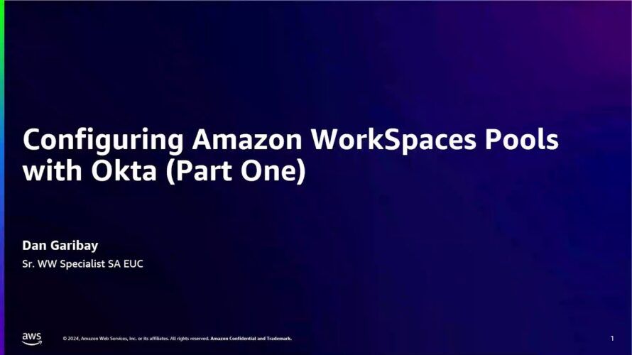 Configuring Amazon WorkSpaces Pools with Okta (Part One) | Amazon Web Services