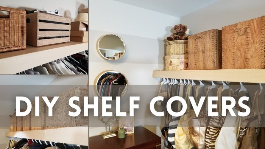 DIY Shelf Covers: High-End Look on a Low-End Budget | Closet Upgrade | Foam Board Project