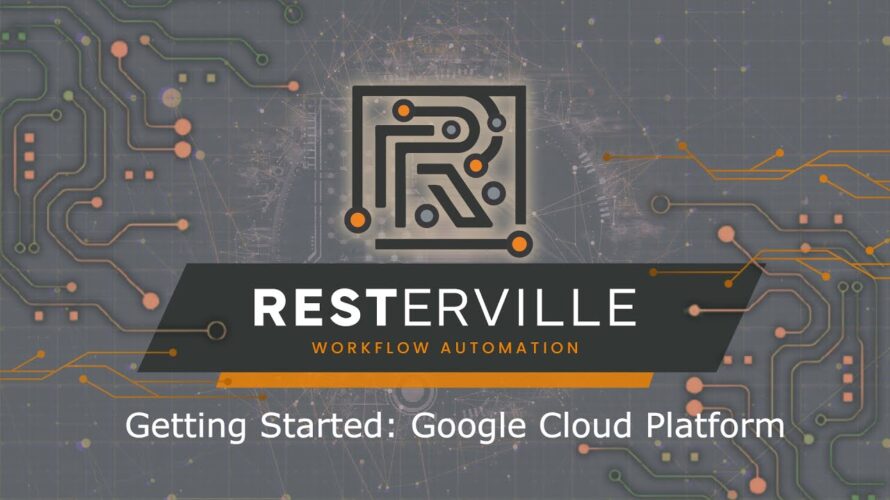 Getting Started with RESTerville on Google Cloud Platform (GCP)