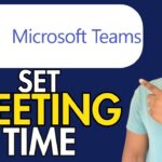HOW TO SET MEETING TIME IN MICROSOFT TEAM