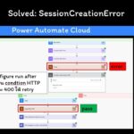 Power Automate Desktop – Workaround for SessionCreationError [TH]