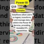 Q16:Dataflows in Power BI.#dataflow #powerbi #powerbiinterview #dataanalytics #datavisualization