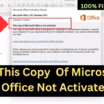 This copy of Microsoft office is not activated “Product Activation Failed’ in MS Office & Office 365