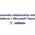 Webinar: Automate Collaboration with Jotform + Microsoft Teams