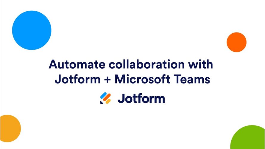 Webinar: Automate Collaboration with Jotform + Microsoft Teams