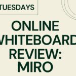 Whiteboard Review: Miro
