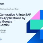 🔵Infuse Generative AI into SAP Business Applications by utilizing Google Cloud Gemini