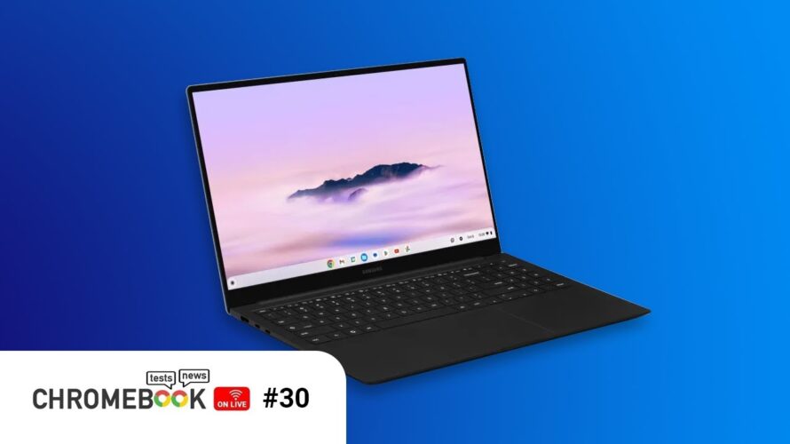 Chromebook On Live #30 : ChromeOS 129, Samsung Galaxy Chromebook Plus, Lenovo Chromebook Duet 11…