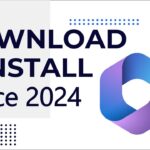 Download and install Microsoft Office 2024 guide