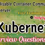 How To Disable Container Communication To API-Server| 2024 Kubernetes Interview Question #interview