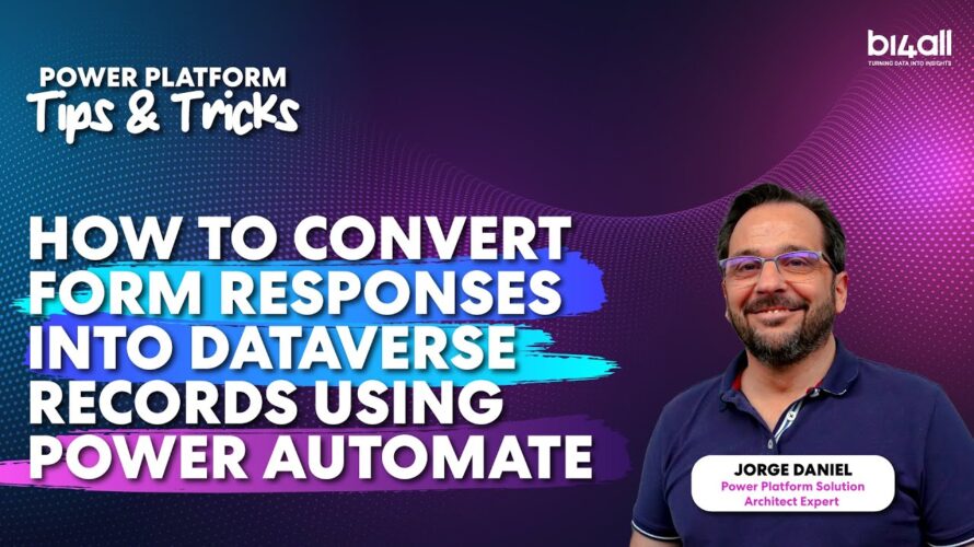 How to Convert Form Responses into Dataverse Records Using Power Automate | BI4ALL