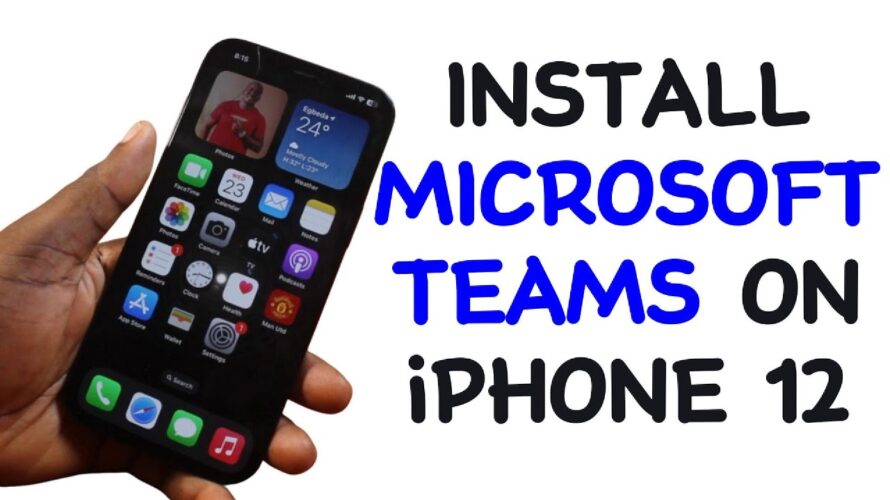 How to Install Microsoft Teams on iPhone 12
