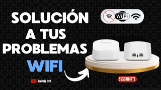 Solución para tus problemas Wi-Fi.(Sistema de malla EERO).