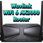 Wavlink AX3000 WiFi 6 Router – Great Performance/Price.
