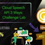 [✔️UPDATED] Cloud Speech API 3 Ways: Challenge Lab #ARC132 #qwiklabs #gcp #arcade [New] Solution ☁️🚀